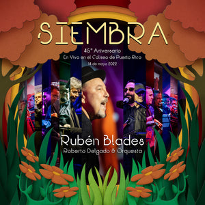 Rubén Blades and Roberto Delgado & Orquesta - Siembra: 45° Aniversario - En Vivo en el Coliseo de Puerto Rico, 14 de Mayo 2022