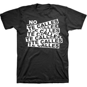 No Te Calles T-Shirt - Black