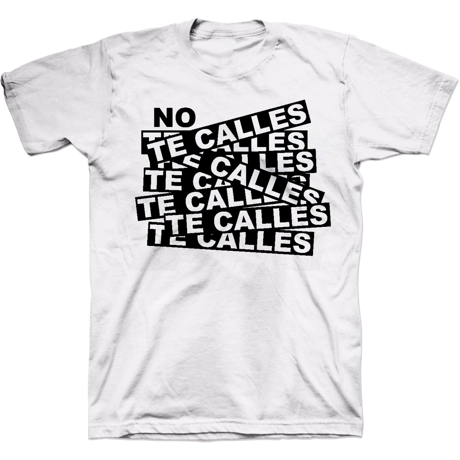 No Te Calles T-Shirt - White