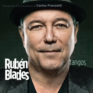 Rubén Blades - "Tangos" | CD or Autographed CD or Digital Download